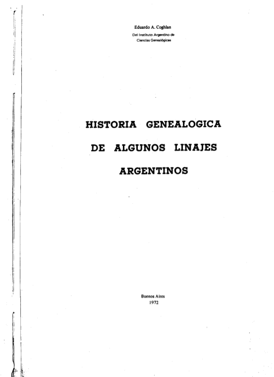 <b>Historia genealógica de algunos linajes argentinos</b> <b>Historia genealógica de algunos linajes argentinos</b>